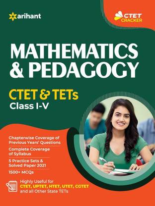 Ctet and Tet Mathematics and Pedagogy for Class 1 to 5 for 2021 Exams