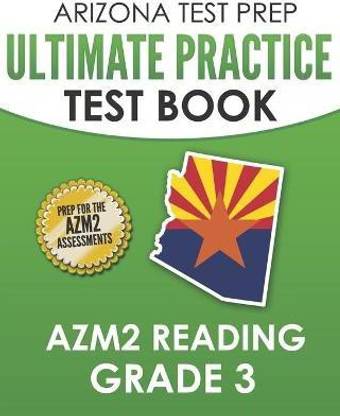ARIZONA TEST PREP Ultimate Practice Test Book AzM2 Reading Grade 3