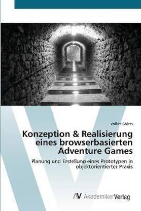 Konzeption & Realisierung eines browserbasierten Adventure Games