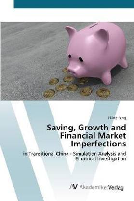 Saving, Growth and Financial Market Imperfections