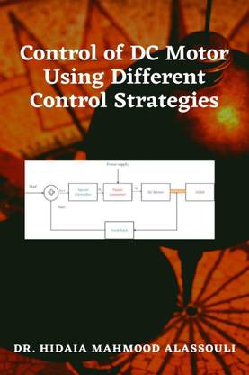 Control of DC Motor Using Different Control Strategies