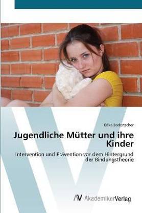 Jugendliche Muetter und ihre Kinder