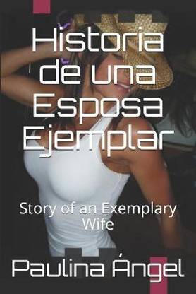 Historia de una Esposa Ejemplar