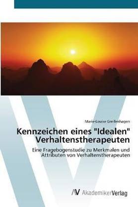 Kennzeichen eines "Idealen" Verhaltenstherapeuten