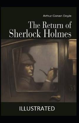 The Return of Sherlock Holmes By Arthur Conan Doyle (Annotated)