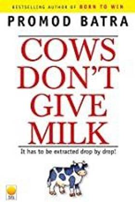 Cows Don't Give Milk