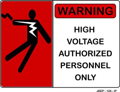 JEEPL WARNING HIGH VOLTAGE AUTHORISED PERSONNEL ONLY WARNING SIGN BOARD, ACP VINYL, SIZE : 15X11 INCHES Emergency Sign