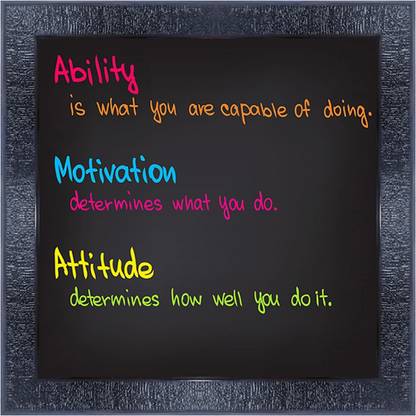 pnf 7-MOTIVATIONAL QUOTES ability is what you are capable of doing motivation determines what you do.attitude determines how well you do it. with Wooden Synthetic Frame Digital Reprint 13 inch x 13 inch Painting