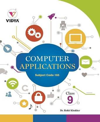 VIDYA COMPUTER APPLICATION CLASS - 9
