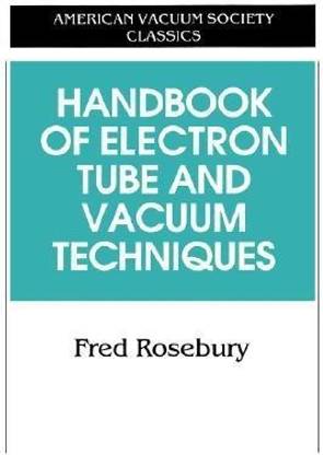 Handbook of Electron Tube and Vacuum Techniques