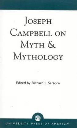 Joseph Campbell on Myth and Mythology