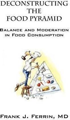 Deconstructing the Food Pyramid