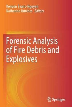 Forensic Analysis of Fire Debris and Explosives