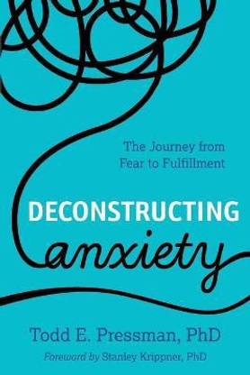 Deconstructing Anxiety