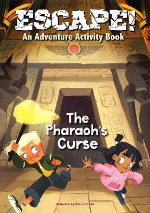 Escape! An Adventure Activity Book: The Pharaoh's Curse