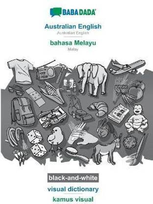 BABADADA black-and-white, Australian English - bahasa Melayu, visual dictionary - kamus visual