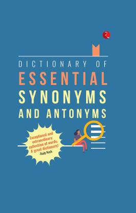 Dictionary of Essential Synonyms and Antonyms