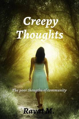 Creepy thoughts