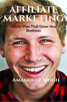 Affiliate Marketing Master Plan That Grow Your Business