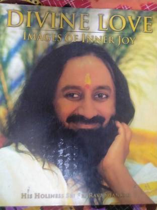 DIVINE LOVE IMAGES OF INNER JOY HIS HOLINESS SRI SRI RAVI SHANKAR