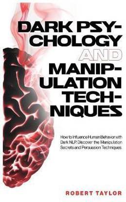 Dark Psychology and Manipulation Techniques