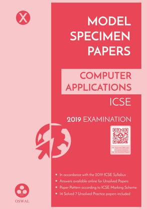 Model Specimen Papers for Computer Applications  - ICSE Class 10 for 2019 Examination