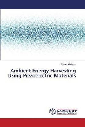 Ambient Energy Harvesting Using Piezoelectric Materials