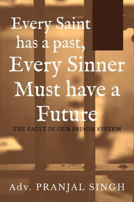 Every Saint has a Past, Every Sinner must have a Future
