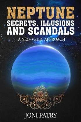 Neptune Secrets, Illusions and Scandals
