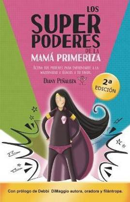Los Superpoderes de la Mama Primeriza