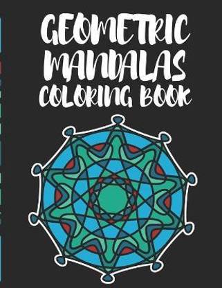 Geometric Mandalas Coloring Book