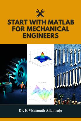 Start with Matlab for mechanical engineers