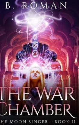 The War Chamber (The Moon Singer Book 2)