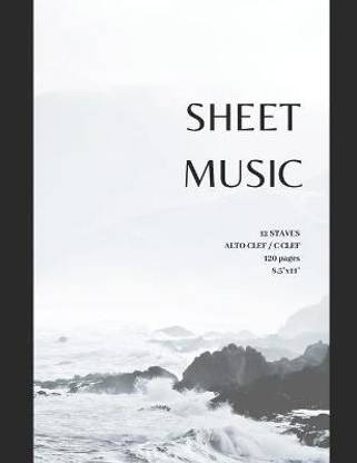 Sheet Music 12 staves with alto clef / c clef 120 pages 8.5"x11"