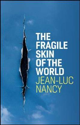 The Fragile Skin of the World