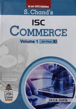 S. Chand's ISC Commerce Volume-1 for Class - 11 (2022 - 23 Syllabus)
