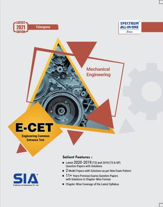 E-CET 2021 (TS) (Mechanical Engineering (ME)), Latest 2020-2019-2018 QPs With Solutions, 2 Model Papers And 11+ Years Previous QPs With Solutions, Latest 2021 Edition