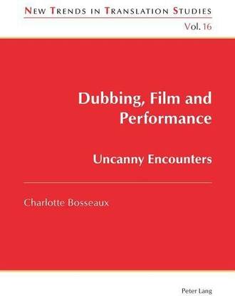 Dubbing, Film and Performance