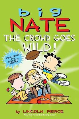 Big Nate: The Crowd Goes Wild!: Volume 9