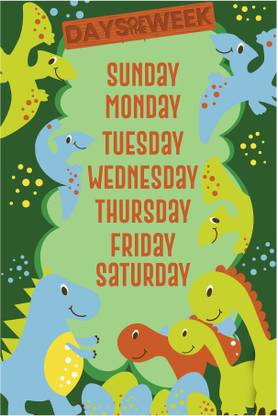 Name Of The Weekdays With Dinasours Graphics | Suitable For Home And School Decor Paper Print