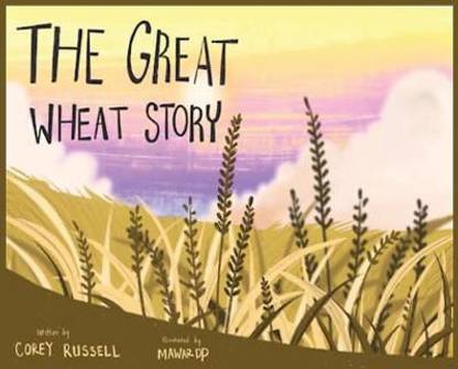The Great Wheat Story