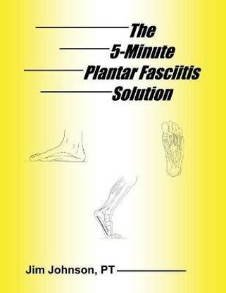 The 5-Minute Plantar Fasciitis Solution