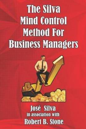 The Silva Mind Control Method for Business Managers