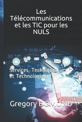 Les Telecommunications et les TIC pour les NULS
