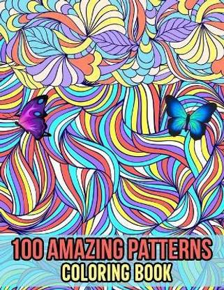 100 Amazing Patterns Coloring Book