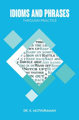 Idioms And Phrases Through Practice