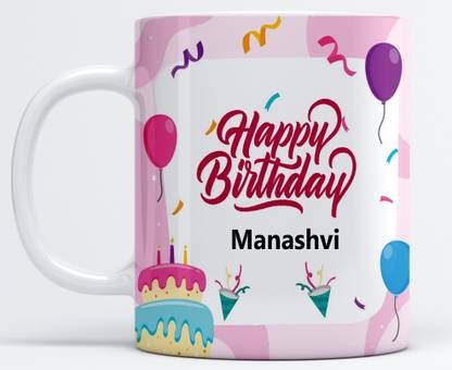 Vrantikar Happy Birthday Manasvi Printed Coffee , Manasvi Name , Best Gift For Sister, Friend ,Girlfriend ,Mother Happy Birthday Ceramic Coffee Mug