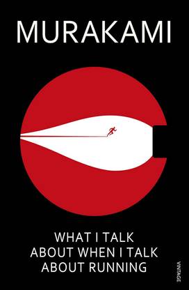 Murakami What I Talk About When I Talk About Running