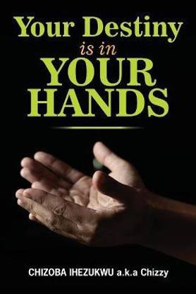 Your Destiny is in Your Hands