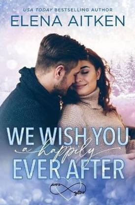 We Wish You a Happily Ever After